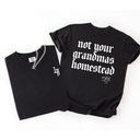 Not Your Grandma's Homestead Adult Tee | Laree Ranch