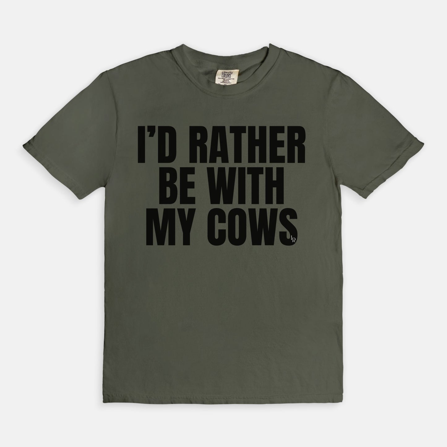 I'd Rather Be With My Cows Comfort Colors Tee