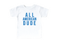 All American Dude - Natural/White Kids Tee