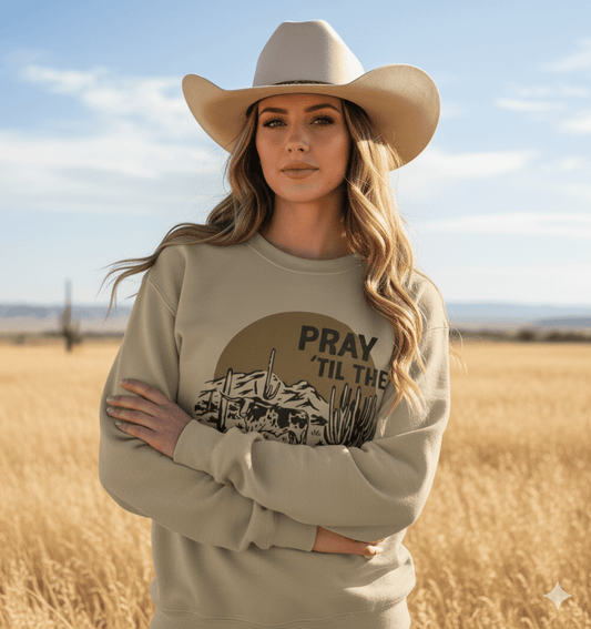 Pray Til The Cows Come Home Graphic Sweatshirt